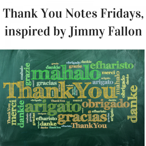 Thank You Notes a la Jimmy Fallon