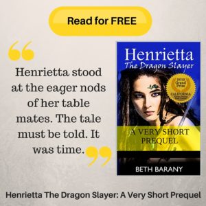 Click here to get an exclusive prequel to the adventures of Henrietta The Dragon Slayer.
