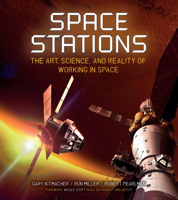 Space Stations-The Art, Science, and Reality of Working in Space