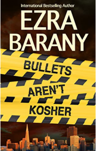 Cover for Bullets Aren't Kosher by Ezra Barany, a Torah Codes series book, number 4