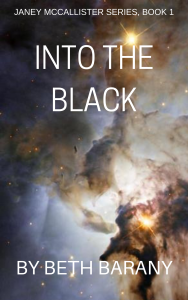 placeholder cover for INTO THE BLACK by Beth Barany, Book 1, Janey McCallister series