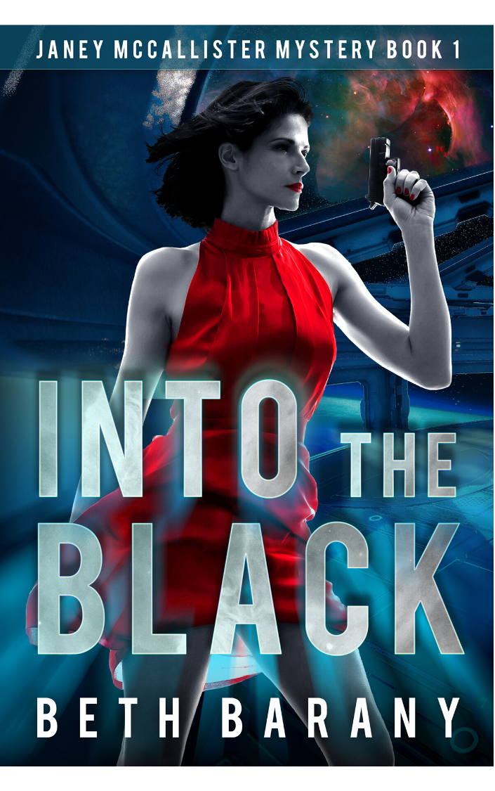 INTO THE BLACK BY BETH BARANY (JANEY MCCALLISTER BOOK 1)