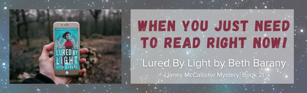 banner with cover of LURED BY LIGHT that reads: when you just need to read right now!